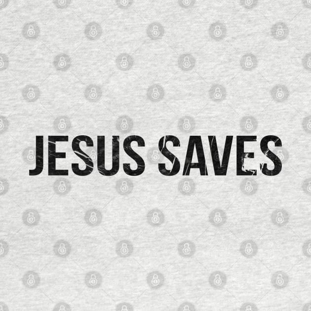 Jesus Saves Cool Motivational Christian by Happy - Design